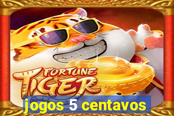 jogos 5 centavos